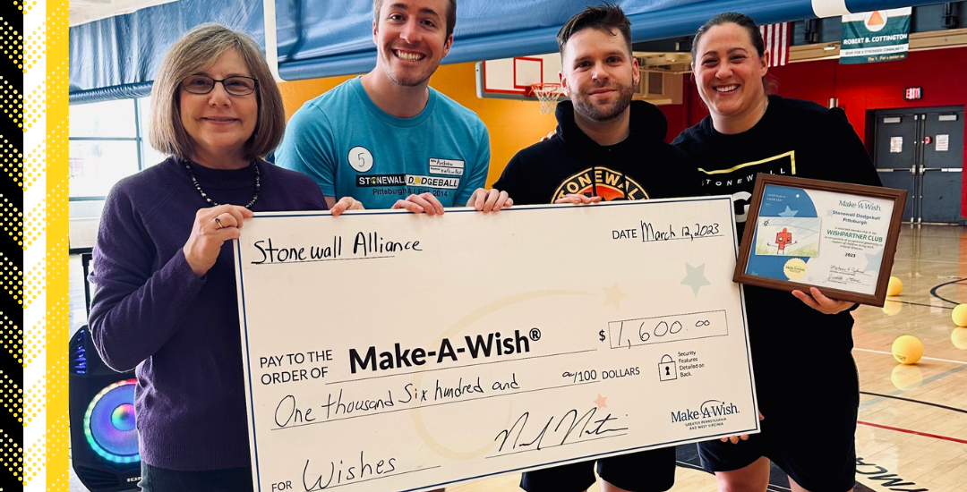 Stonewall Pittsburgh Dodgeball Donation To Make-A-Wish Foundation